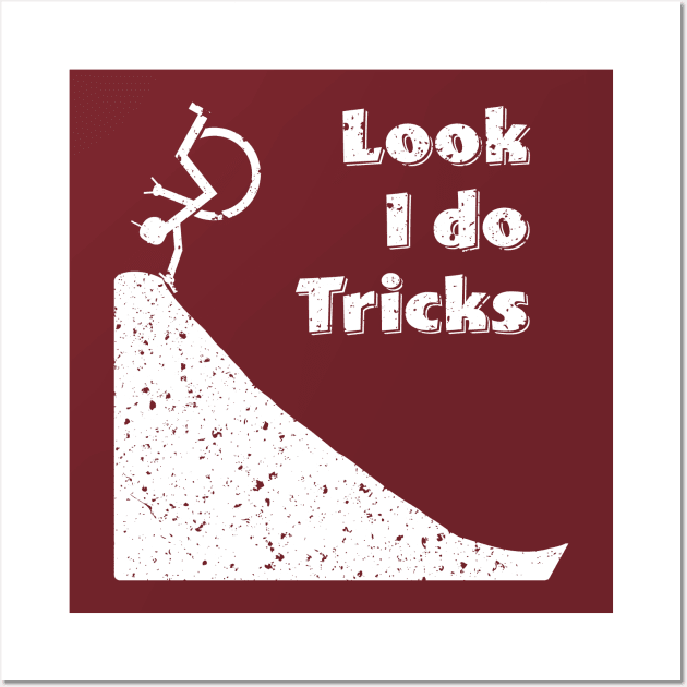 Look I do Tricks for Wheelchair User Wall Art by geekspeaker